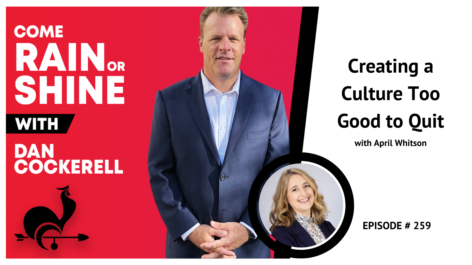 Come Rain or Shine Episode 259 April Whitson Creating a Culture Too Good to Quit